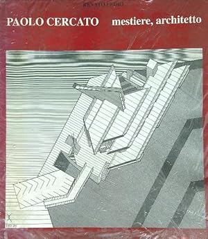 Imagen del vendedor de Paolo Cercato mestiere, architetto a la venta por Librodifaccia