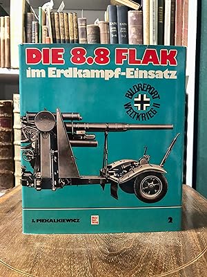 Imagen del vendedor de Die 8.8 Flak im Erdkampf-Einsatz (= Bildreport Weltkrieg II, Band 2). a la venta por Antiquariat Seibold