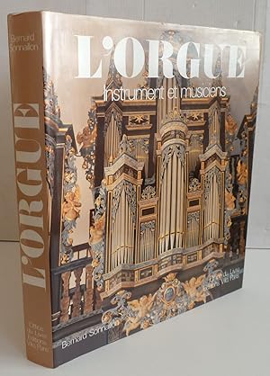 Seller image for L'Orgue : instrument et musiciens for sale by Librairie Le Valentin, Lausanne