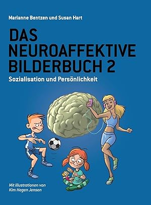 Seller image for Das Neuroaffektive Bilderbuch 2: Sozialisation und Persnlichkeit (German Edition) for sale by Redux Books