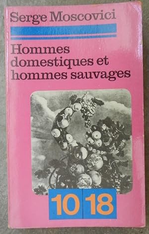 Immagine del venditore per Hommes domestiques et hommes sauvages. venduto da Librairie les mains dans les poches