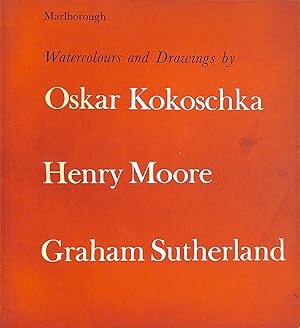 Watercolours and Drawings by Oskar Kokoschka Henry Moore Graham Sutherland