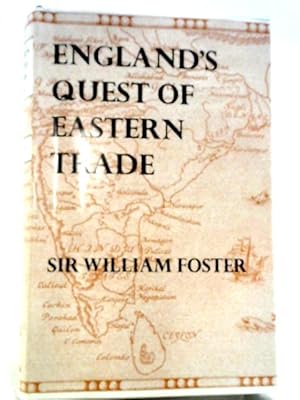 Bild des Verkufers fr England's Quest of Eastern Trade zum Verkauf von World of Rare Books