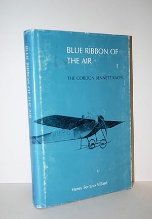 Seller image for Blue Ribbon of the Air Gordon Bennett Races for sale by Nugget Box  (PBFA)