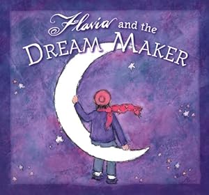 Imagen del vendedor de Flavia and the Dream Maker a la venta por Reliant Bookstore
