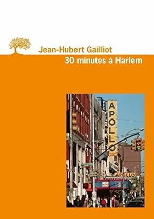 Image du vendeur pour Trente minutes  Harlem mis en vente par Dmons et Merveilles