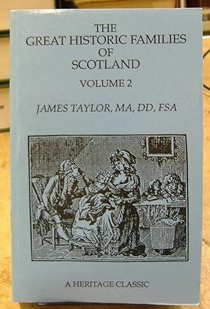 Image du vendeur pour The Great Historic Families of Scotland [Volume 2] mis en vente par Genealogical Forum of Oregon