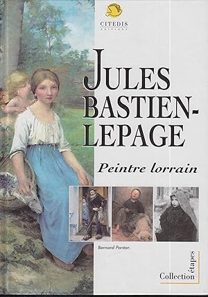 Bild des Verkufers fr Jules Bastien-Lepage, peintre lorrain zum Verkauf von PRISCA