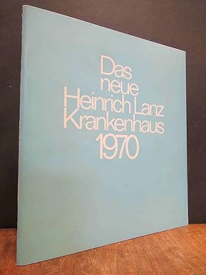 Seller image for Das neue Heinrich-Lanz-Krankenhaus 1970 - Festschrift zur Einweihung am 10. Juli 1970, for sale by Antiquariat Orban & Streu GbR
