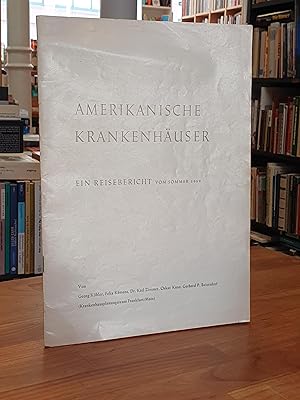 Bild des Verkufers fr Amerikanische Krankenhuser - Ein Reisebericht vom Sommer 1959, zum Verkauf von Antiquariat Orban & Streu GbR