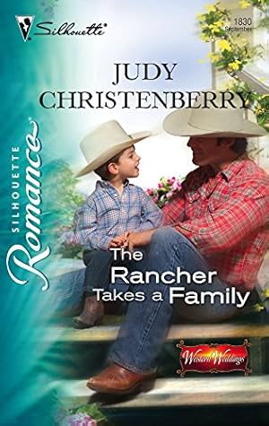 Imagen del vendedor de The Rancher Takes A Family (Silhouette Romance # 1830) a la venta por Reliant Bookstore