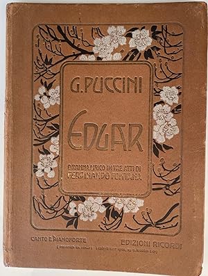 Edgar. Dramma lirico in tre atti. Opera completa per canto e pianoforte. With autograph dedicatio...