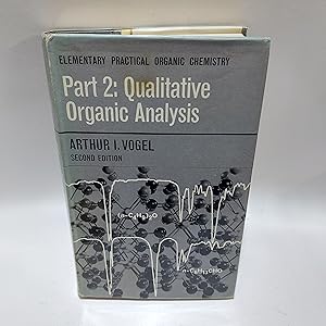 Bild des Verkufers fr Elementary Practical Organic Chemistry: Qualitative Organic Analysis Pt. 2 zum Verkauf von Cambridge Rare Books