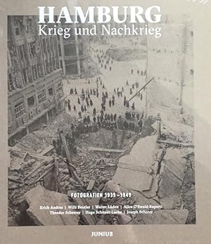 Hamburg - Krieg und Nachkrieg : Fotografien 1939-1949. Hamburg im Krieg und danach - gesehen mit ...