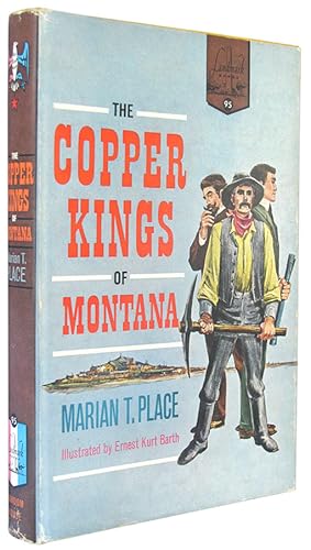 The Copper Kings of Montana (Landmark Books, Number 95).