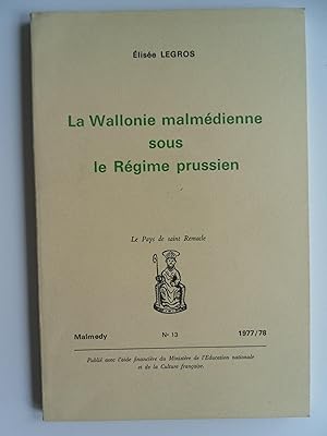 Seller image for La Wallonie malmdienne sous le Rgime prussien. for sale by Philippe Moraux