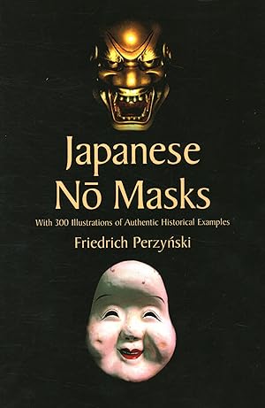 Seller image for Japanese N? Masks With 300 Illustrations of Authentic Historical Examples for sale by Di Mano in Mano Soc. Coop