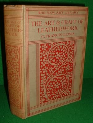 Imagen del vendedor de THE ART & CRAFT OF LEATHERWORK [Illustrated ] The New Art Library Series1928 a la venta por booksonlinebrighton