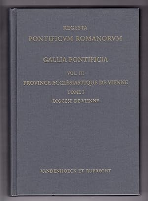 Gallia Pontificia: Répertoire des documents concernant les relations entre la papauté et les égli...