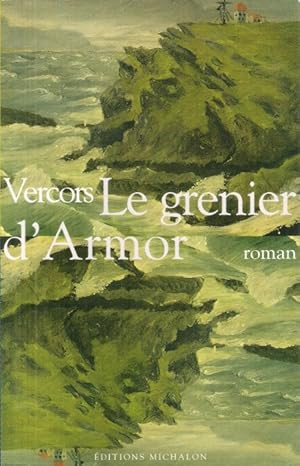 Immagine del venditore per Le Grenier d'Armor . Complet de sa bande diteur indit venduto da Au vert paradis du livre