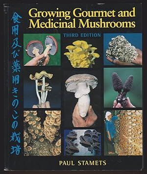 Seller image for GROWING GOURMET AND MEDICINAL MUSHROOMS for sale by Easton's Books, Inc.