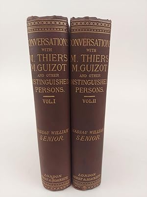 Bild des Verkufers fr CONVERSATIONS WITH M. THIERS, M. GUIZOT, AND OTHER DISTINGUISHED PERSONS, DURING THE SECOND EMPIRE. BY THE LATE NASSAU WILLIAM SENIOR [2 VOLUMES] zum Verkauf von Second Story Books, ABAA