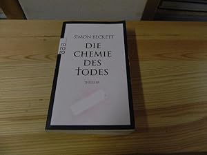 Image du vendeur pour Die Chemie des Todes : Thriller. Dt. von Andree Hesse / Rororo ; 24197 mis en vente par Versandantiquariat Schfer