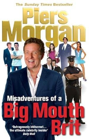 Seller image for Misadventures of a Big Mouth Brit for sale by WeBuyBooks