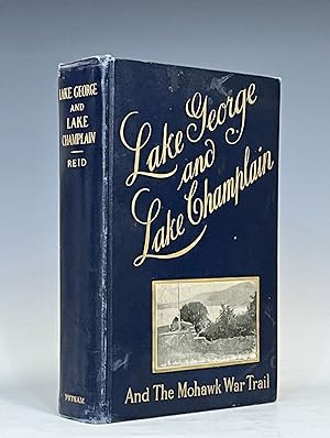 Lake George and Lake Champlain: The War Trail of the Mohawk.