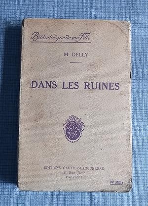 Imagen del vendedor de Dans les ruines a la venta por Librairie Ancienne Zalc