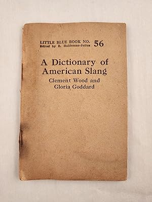 Imagen del vendedor de A Dictionary of American Slang Little Blue Book No. 56 a la venta por WellRead Books A.B.A.A.