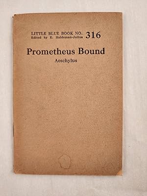 Seller image for Prometheus Bound Little Blue Book No. 316 for sale by WellRead Books A.B.A.A.