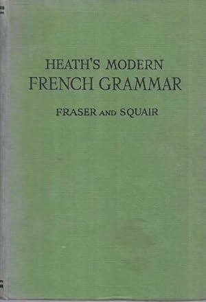 Heath's Modern French Grammar [Heath's Modern Language Series]
