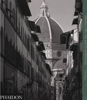 Bild des Verkufers fr FLORENCE: THE CITY AND ITS ARCHITECTURE zum Verkauf von LIBRERIA LEA+