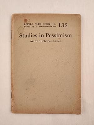 Seller image for Studies in Pessimism Little Blue Book No. 138 for sale by WellRead Books A.B.A.A.