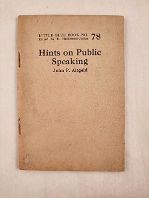 Image du vendeur pour Hints on Public Speaking Little Blue Book No. 78 mis en vente par WellRead Books A.B.A.A.