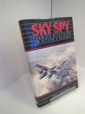 Immagine del venditore per Sky Spy: From Six Miles High to Hitler's Bunker venduto da WeBuyBooks