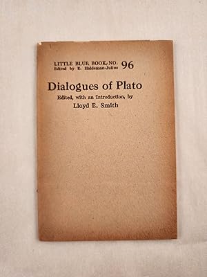 Bild des Verkufers fr Dialogues of Plato On Friendship, Temperance, Courage, and Piety Little Blue Book No. 96 zum Verkauf von WellRead Books A.B.A.A.