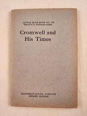 Seller image for Oliver Cromwell and His Times Little Blue Book No. 147 for sale by WellRead Books A.B.A.A.