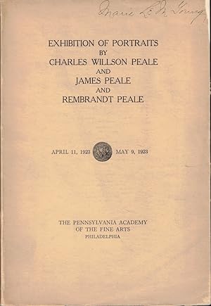 Immagine del venditore per Exhibition of Portraits by Charles Wilson Peale and James Peale and Rembrandt Peale venduto da Kenneth Mallory Bookseller ABAA