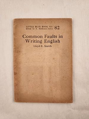 Image du vendeur pour Common Faults in Writing English Little Blue Book No. 82 mis en vente par WellRead Books A.B.A.A.