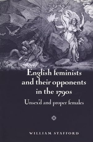 Seller image for English Feminists and Their Opponents in the 1790s : Unsex'd and Proper Females for sale by GreatBookPricesUK