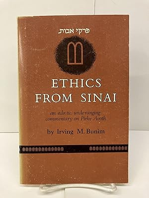 Ethics From Sinai: An Eclectic, Wide-Ranging Commentary on Pirke Avoth