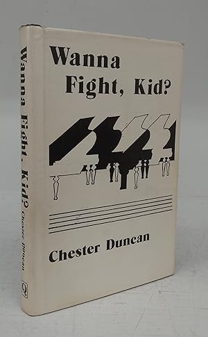 Bild des Verkufers fr Wanna Fight, Kid? zum Verkauf von Attic Books (ABAC, ILAB)