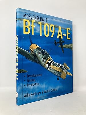 Bild des Verkufers fr Messerschmitt Bf 109: The World's Most Produced Fighter From Bf 109 A to E. zum Verkauf von Southampton Books