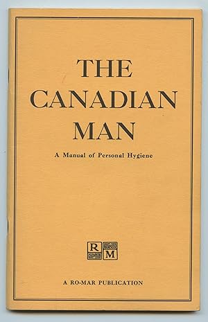 The Canadian Man: A Manual of Personal Hygiene