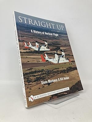 Seller image for Straight Up:: A History of Vertical Flight for sale by Southampton Books