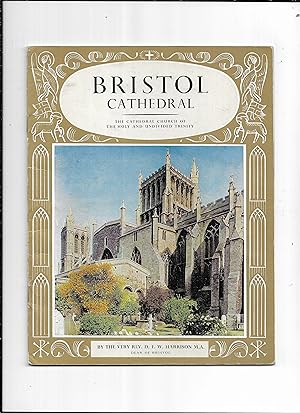 Seller image for The Pictorial history of Bristol Cathedral : the cathedral church of the Holy and undivided Trinity for sale by Gwyn Tudur Davies