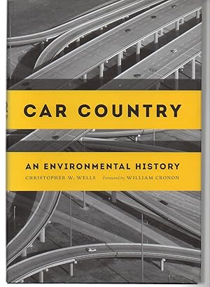 Image du vendeur pour Car Country: An Environmental History (Weyerhaeuser Environmental Books) mis en vente par EdmondDantes Bookseller