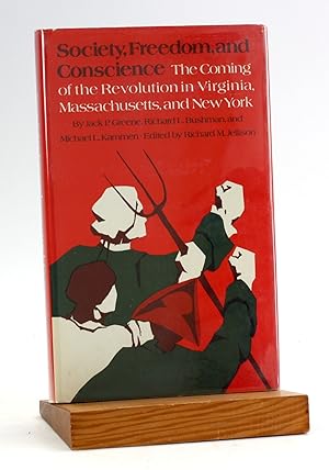 Seller image for Society, Freedom, and Conscience: The American Revolution in Virginia, Massachusetts, and New York for sale by Arches Bookhouse